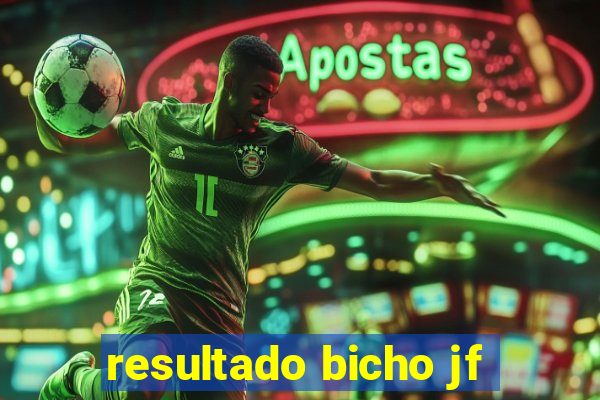 resultado bicho jf